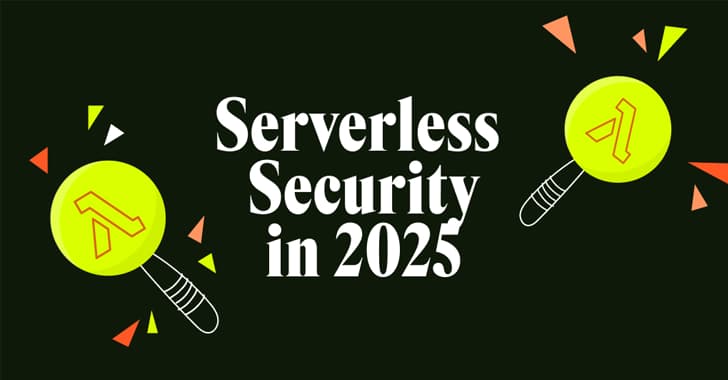 The Future of Serverless Security in 2025: From Logs to Runtime Protection
