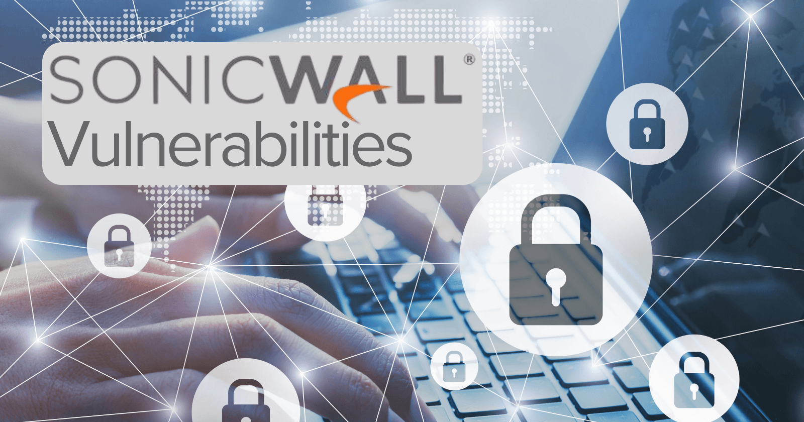 Multiple vulnerabilities disclosed in SonicWall NetExtender Windows Client