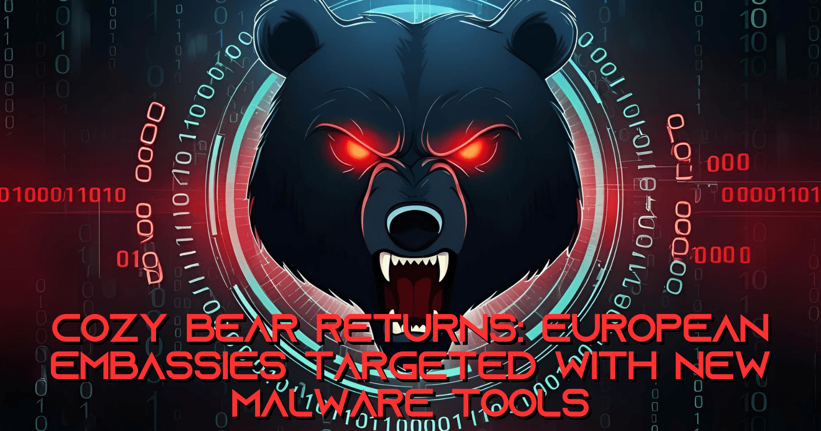 Cozy Bear Returns: European Embassies Targeted with New Malware Tools